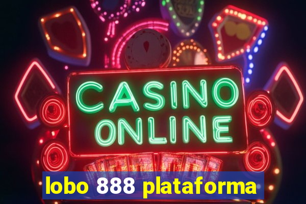 lobo 888 plataforma